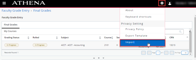 Athena Faculty Grade Entry screen with gear menu open showing Import option highlighted
